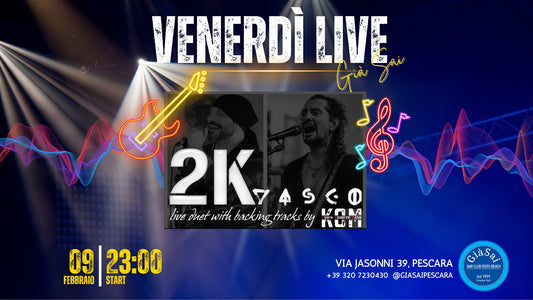 Kom 2.0 Vasco Tribute Band - Venerdì Live - Già Sai