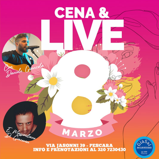 8 Marzo Cena & Live - Già Sai