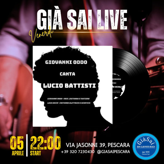 Giovanni Oddo canta Lucio Battisti - Già Sai Live - Venerdì 5 aprile ore 22.00