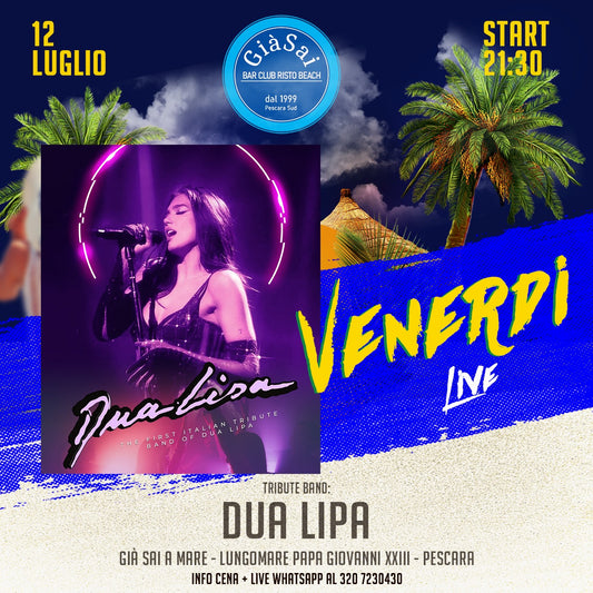 Dua Lipa - Tribute Band - Venerdi 12 luglio 21.30