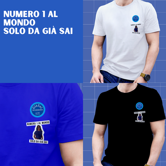 T-shirt Già Sai - Numero 1 al mondo